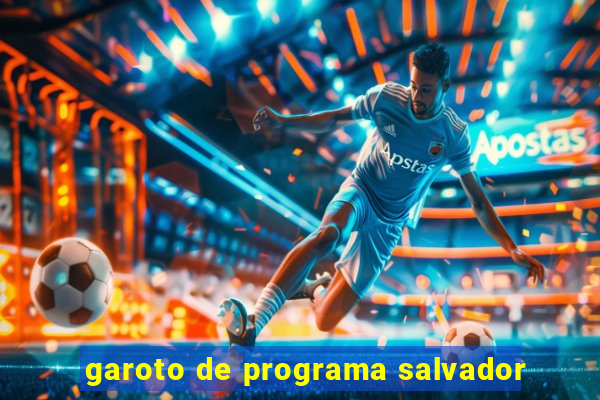 garoto de programa salvador